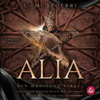 Alia (Band 1): Der magische Zirkel - C.M. Spoerri - E-Book + Hörbuch
