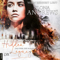 Das Erbe der Magie - Hidden Legacy - Nevada-Baylor-Serie, Teil 1 (Ungekürzt) - Ilona Andrews - Hörbuch