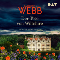 Der Tote von Wiltshire. Lockyer & Broad ermitteln - Katherine Webb - Hörbuch