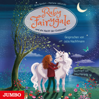 Ruby Fairygale und die Nacht der Einhörner [Ruby Fairygale junior, Band 4 (ungekürzt)] - Kira Gembri - Hörbuch