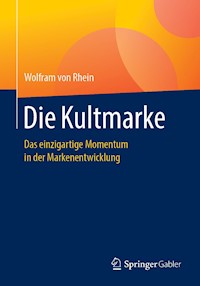 Die Kultmarke - Wolfram von Rhein - E-Book