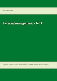 Personalmanagement  - Teil I - Reiner Müller - E-Book