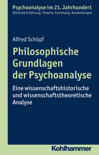 Philosophische Grundlagen der Psychoanalyse - Alfred Schöpf - E-Book
