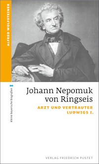 Johann Nepomuk von Ringseis - Alfred Wolfsteiner - E-Book