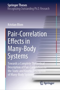 Pair-Correlation Effects in Many-Body Systems - Kristian Blom - E-Book
