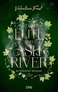 Die Elite von Ashriver - Bittersweet Revenge - Valentina Fast - E-Book