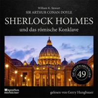 Sherlock Holmes und das römische Konklave (Die neuen Abenteuer, Folge 49) - Sir Arthur Conan Doyle - Hörbuch