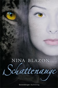 Schattenauge - Nina Blazon - E-Book