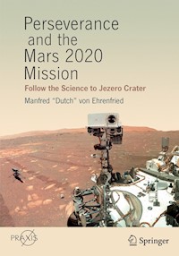 Perseverance and the Mars 2020 Mission - Manfred "Dutch" von Ehrenfried - E-Book