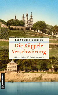 Die Käppele Verschwörung - Alexander Meining - E-Book