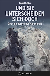 Und sie unterscheiden sich doch - Edward Dutton - E-Book