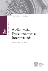 Audiometría - Rodrigo Troncoso Pino - E-Book
