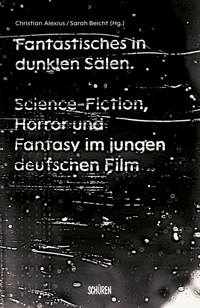 Fantastisches in dunklen Sälen -  - E-Book