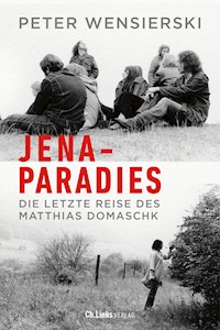 Jena-Paradies - Peter Wensierski - E-Book