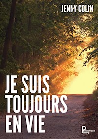 Je suis toujours en vie - Jenny Colin - E-Book