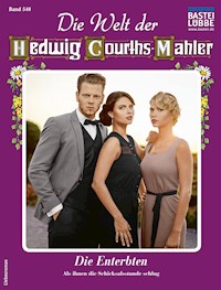 Die Welt der Hedwig Courths-Mahler 540 - Lore von Holten - E-Book