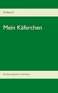 Mein Käferchen - Pia Barsch - E-Book