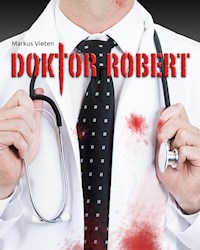 Doktor Robert - Markus Vieten - E-Book