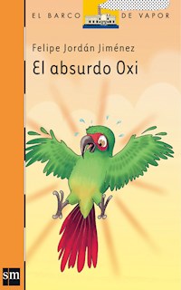 El absurdo Oxi - Felipe Jordán Jiménez - E-Book