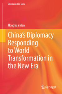 China's Diplomacy Responding to World Transformation in the New Era - Honghua Men - E-Book