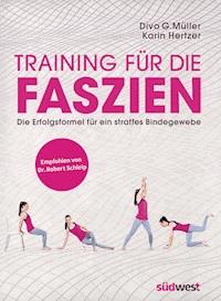 Training für die Faszien - Divo G. Müller - E-Book