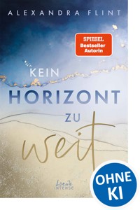 Kein Horizont zu weit (Tales of Sylt, Band 1) - Alexandra Flint - E-Book