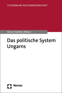 Das politische System Ungarns - Melani Barlai - E-Book
