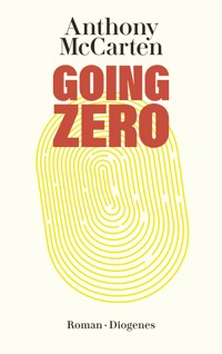 Going Zero - Anthony McCarten - E-Book