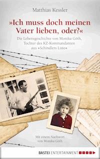 Ich muss doch meinen Vater lieben, oder? - Matthias Kessler - E-Book