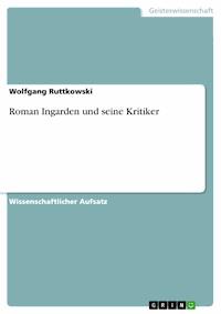Roman Ingarden und seine Kritiker - Wolfgang Ruttkowski - E-Book