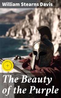 The Beauty of the Purple - William Stearns Davis - E-Book