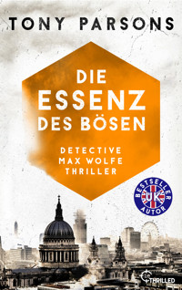 Die Essenz des Bösen - Tony Parsons - E-Book