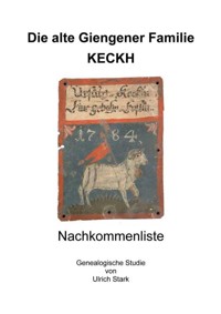 Die alte Giengener Familie KECKH - Ulrich Stark - E-Book
