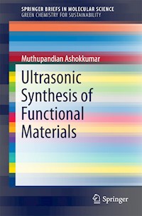 Ultrasonic Synthesis of Functional Materials - Muthupandian Ashokkumar - E-Book
