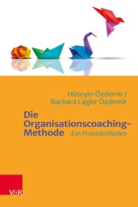 Die Organisationscoaching-Methode - Hüseyin Özdemir - E-Book