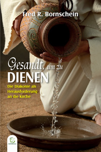 Gesandt, um zu dienen - eBook - Fred R. Bornschein - E-Book