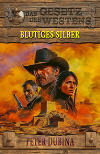 Blutiges Silber - Peter Dubina - E-Book