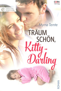 Träum schön, Kitty-Darling - Myrna Temte - E-Book