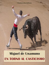 En torno al Casticismo - Miguel de Unamuno - E-Book