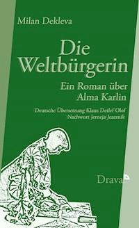 Die Weltbürgerin - Milan Dekleva - E-Book