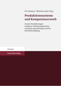 Produktionssysteme und Kompetenzerwerb -  - E-Book