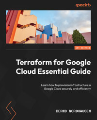 Terraform for Google Cloud Essential Guide - Bernd Nordhausen - E-Book