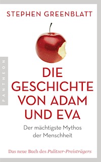 Die Geschichte von Adam und Eva - Stephen Greenblatt - E-Book