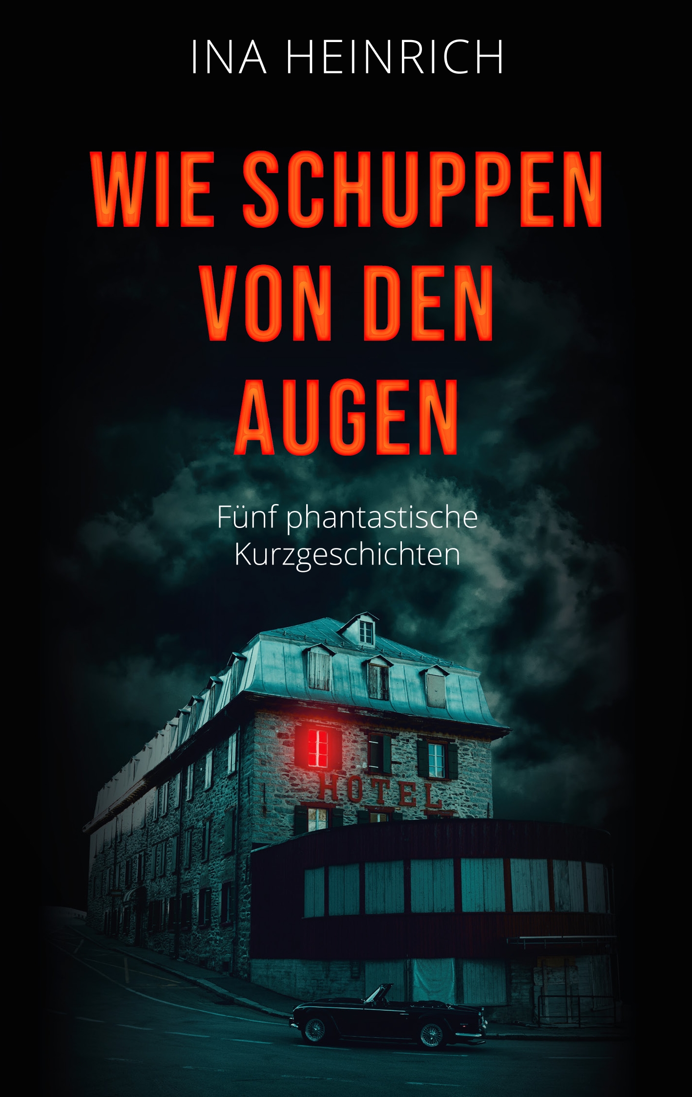 Wie Schuppen von den Augen - Ina Heinrich - E-Book