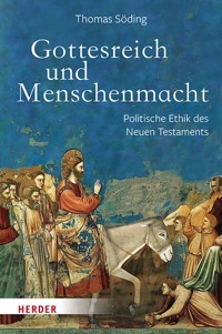 Gottesreich und Menschenmacht - Thomas Söding - E-Book