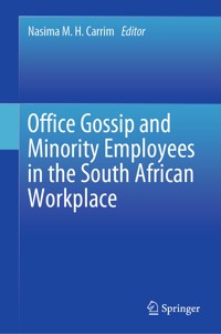 Office Gossip and Minority Employees in the South African Workplace -  - E-Book