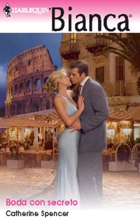 Boda con secreto - Catherine Spencer - E-Book