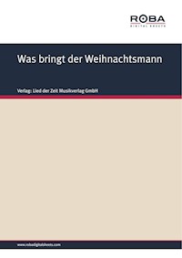 Was bringt der Weihnachtsmann - Volksweise - E-Book
