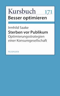 Sterben vor Publikum - Irmhild Saake - E-Book