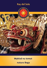 Wykład na temat natura Boga - Ray del Sole - E-Book